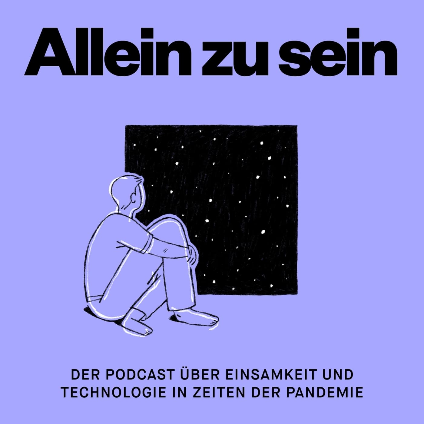 Allein zu sein - Podcasts