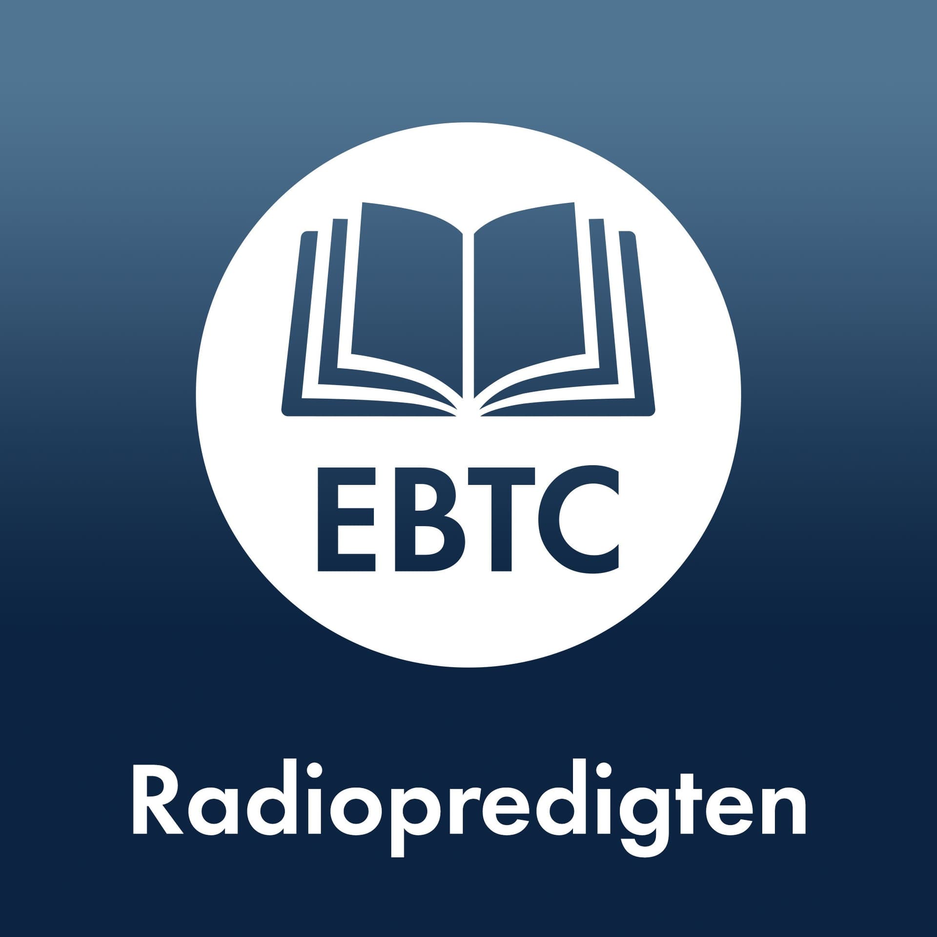 EBTC Radiopredigten Podcast - Podcasts