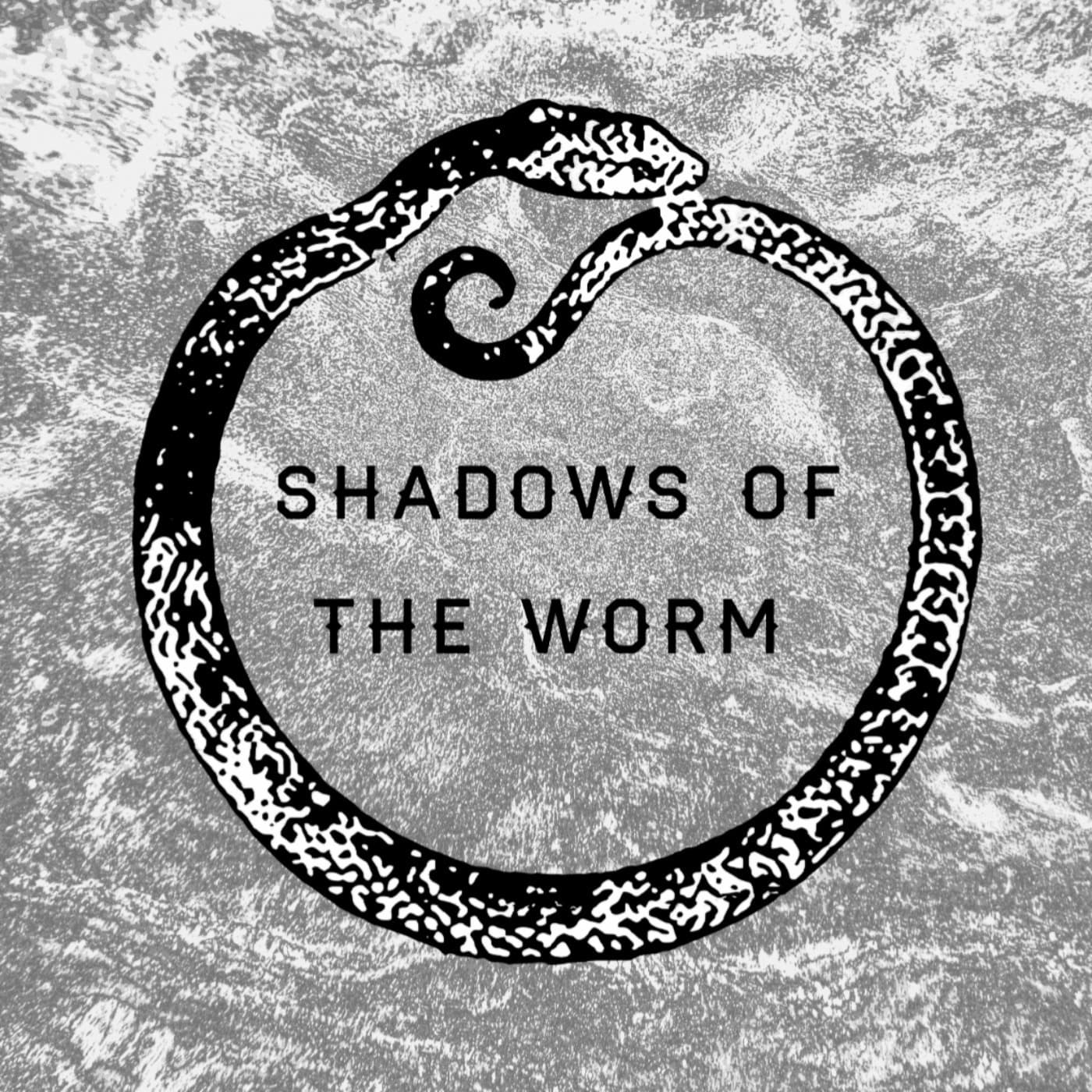 Shadows of the Worm - Podcasts