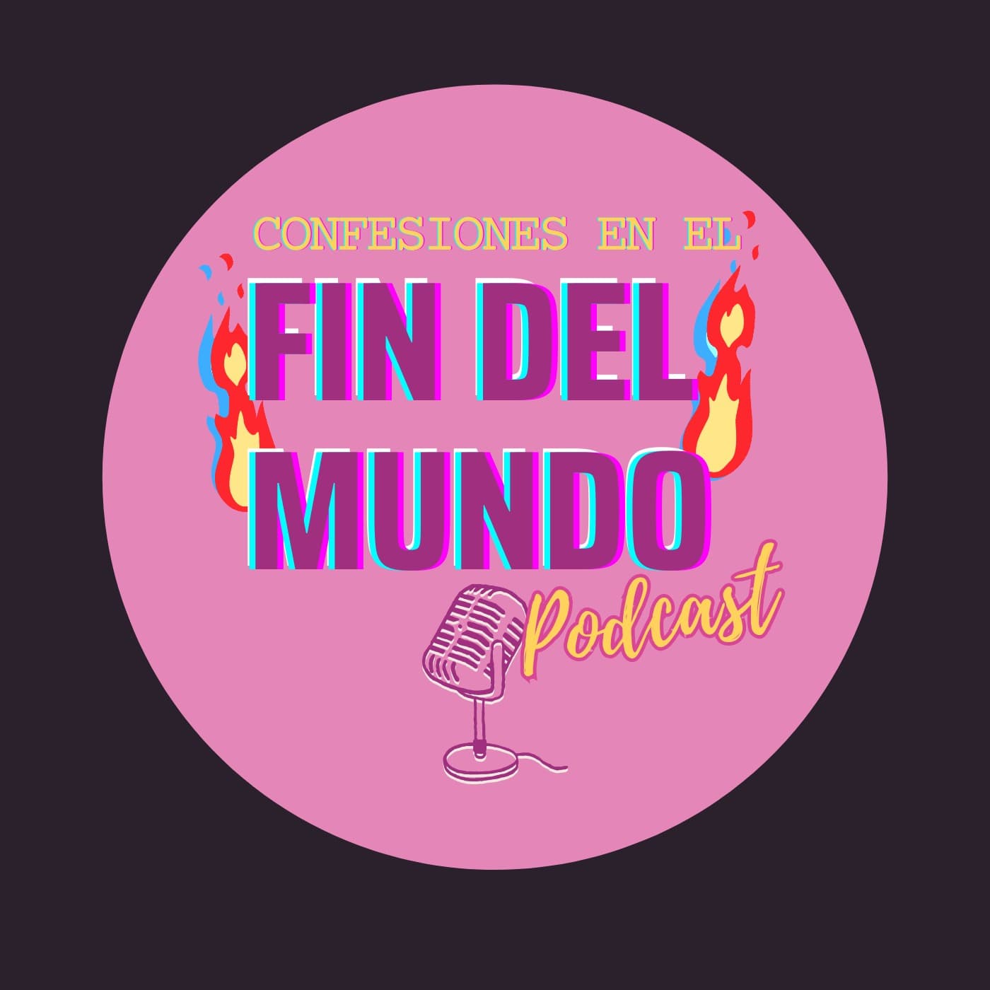 Confesiones en el Fin del Mundo - Podcasts