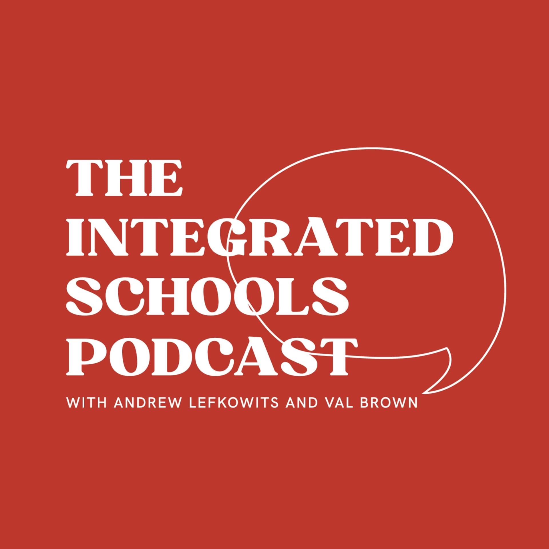 The Integrated Schools Podcast - Podcasts