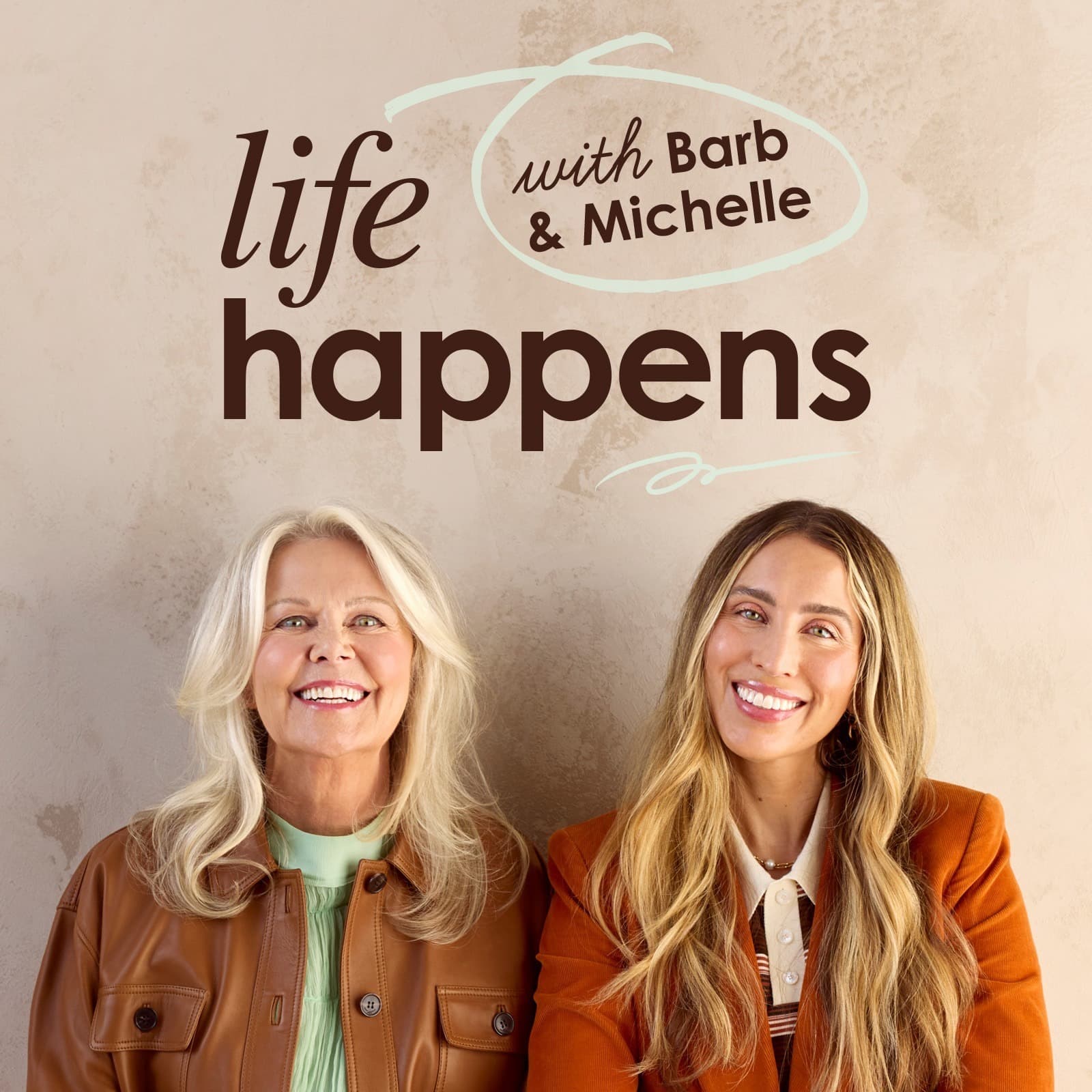 Life Happens with Barb & Michelle - Podcasts