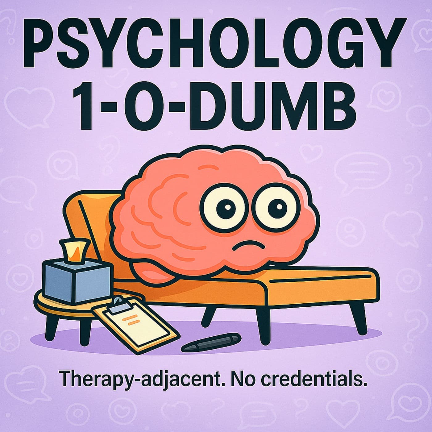 Psychology 1-0-Dumb - Podcasts