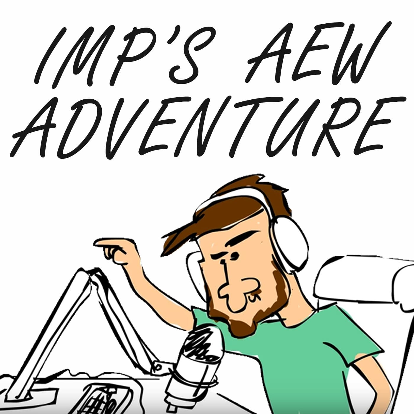 Imp's AEW Adventure - Podcasts