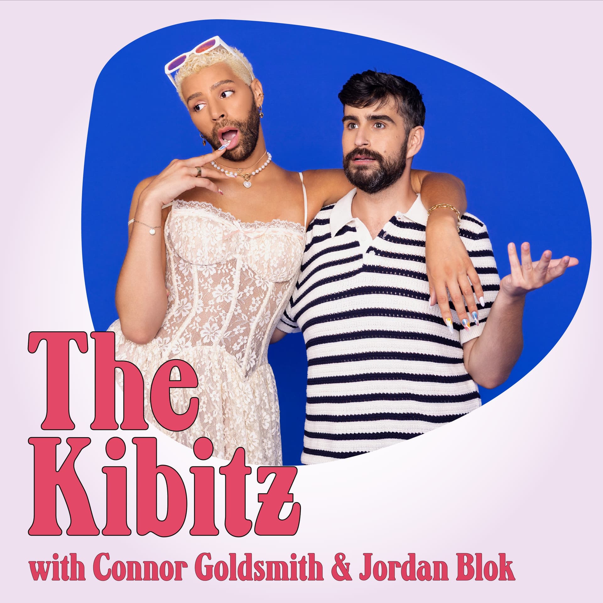 The Kibitz with Connor Goldsmith & Jordan Blok - Podcasts