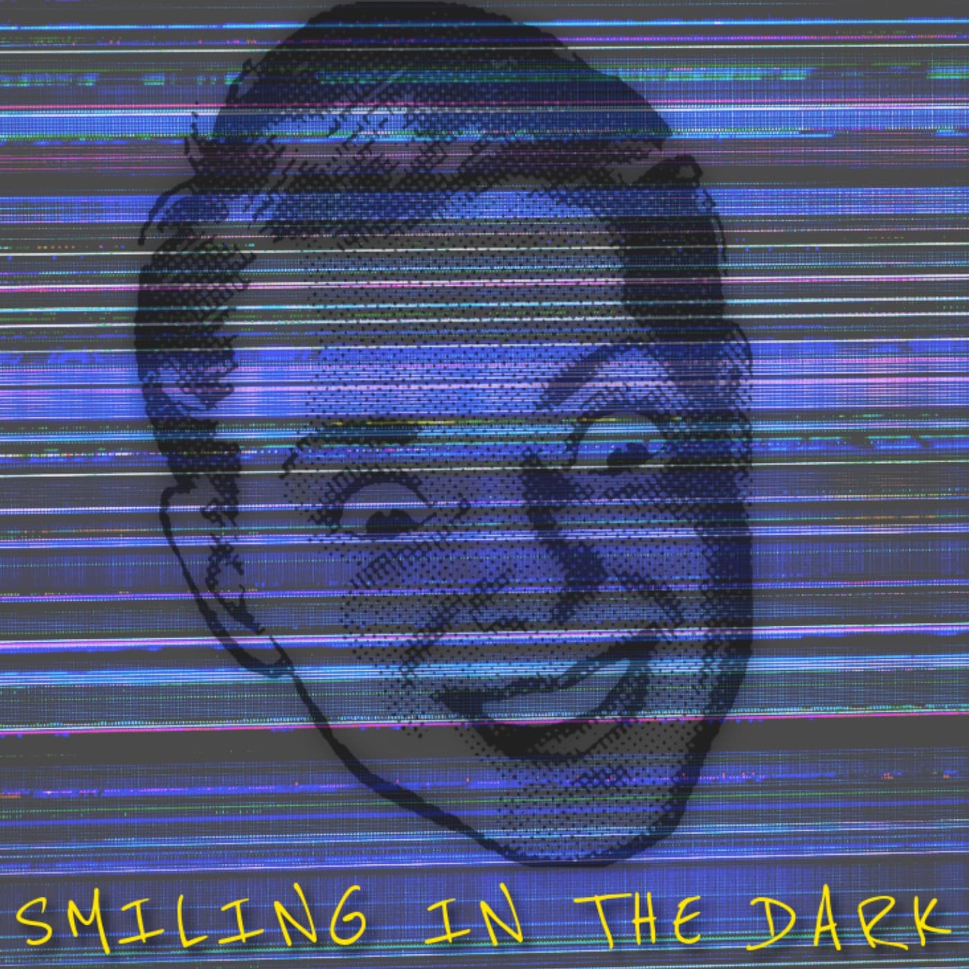 Smiling in the Dark - Podcasts