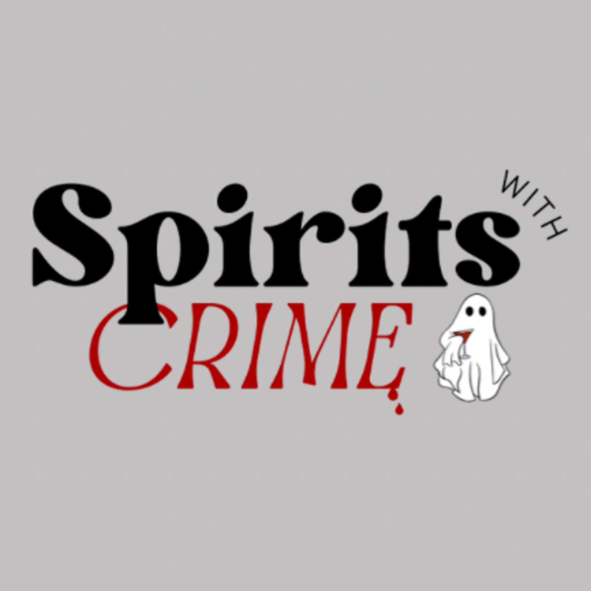 Spirits with Crime - Podcasts