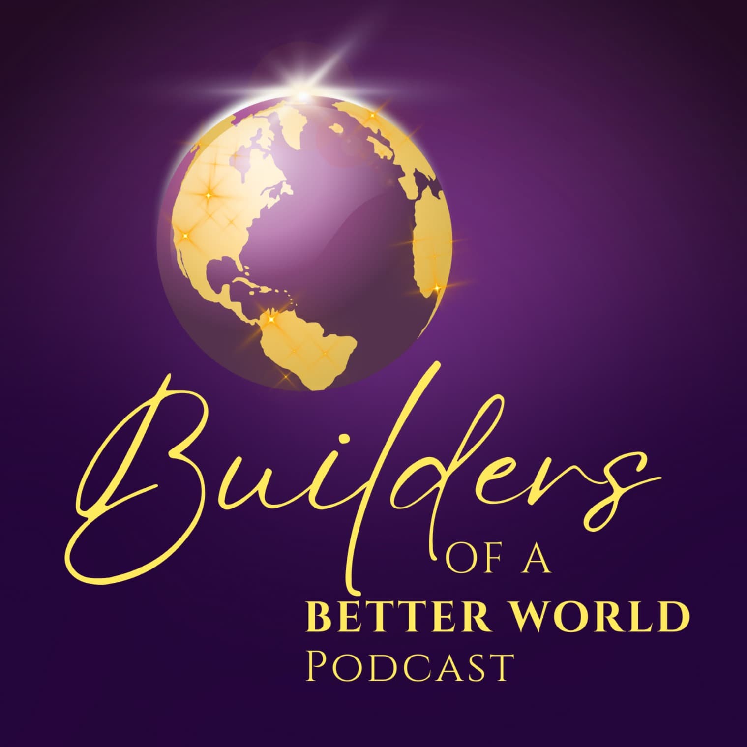 Builders of a Better World - Podcasts