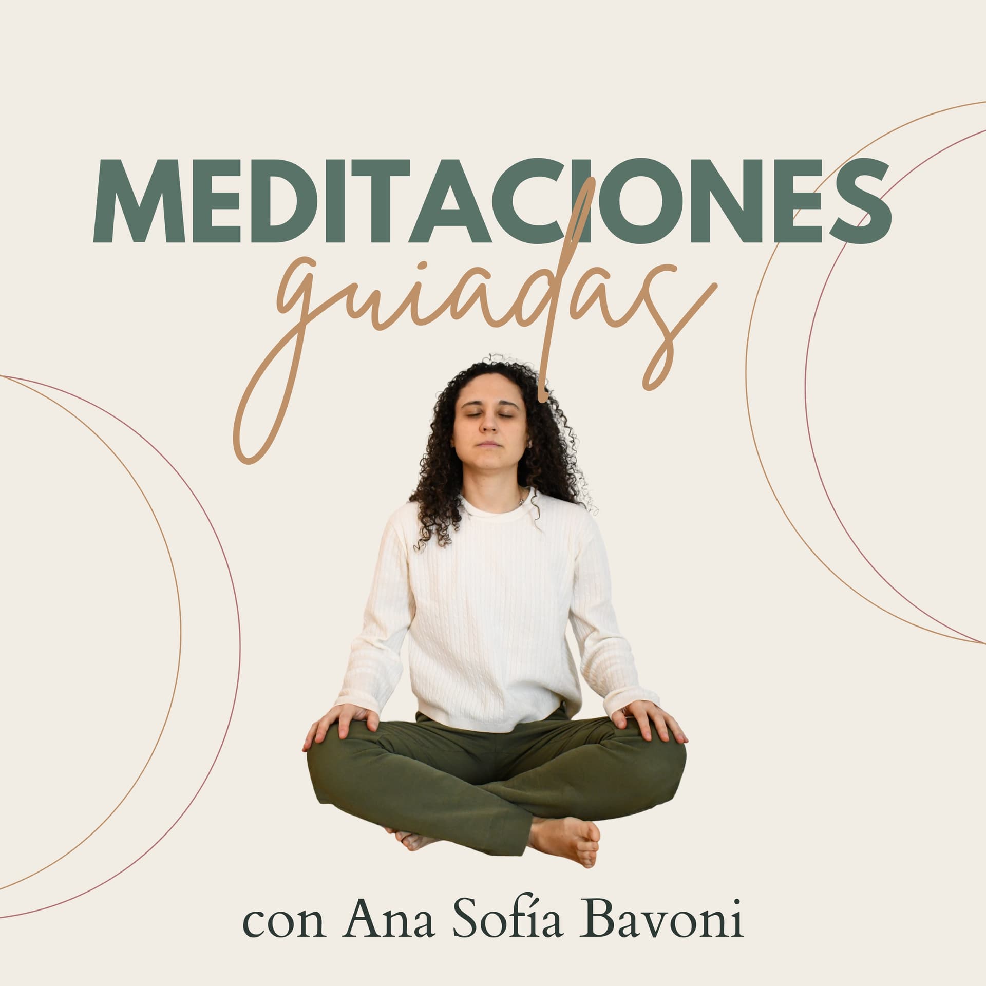 Meditaciones Guiadas con Ana Sofía Bavoni - Podcasts
