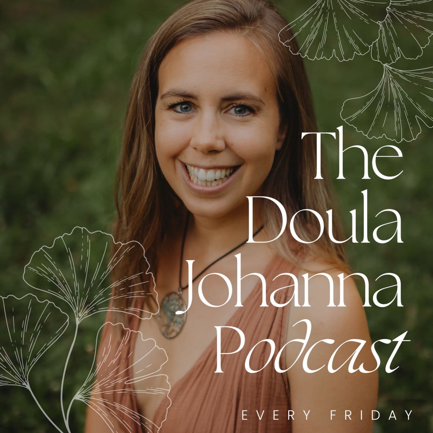 The Doula Johanna Podcast: Keeping Death Close. Living More Fully. - Podcasts