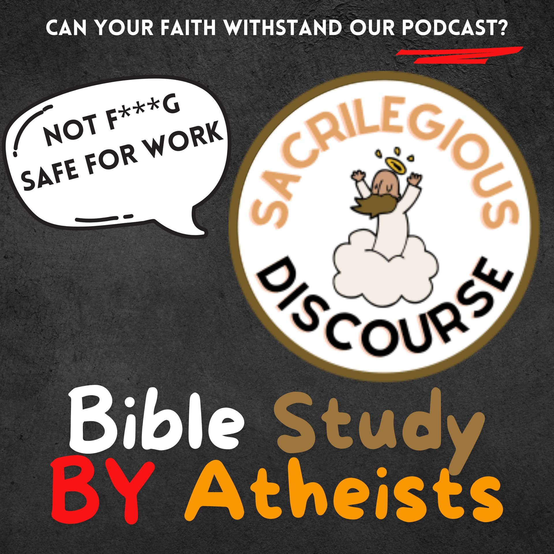 Sacrilegious Discourse - Bible Study for Atheists - Podcasts