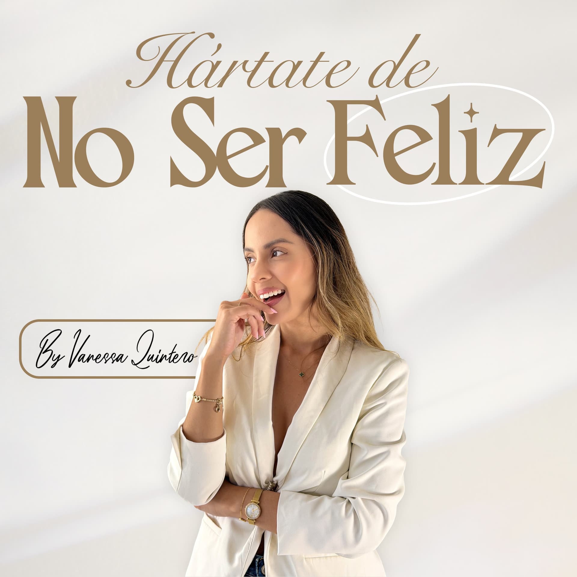 Hártate de no ser feliz - Podcasts