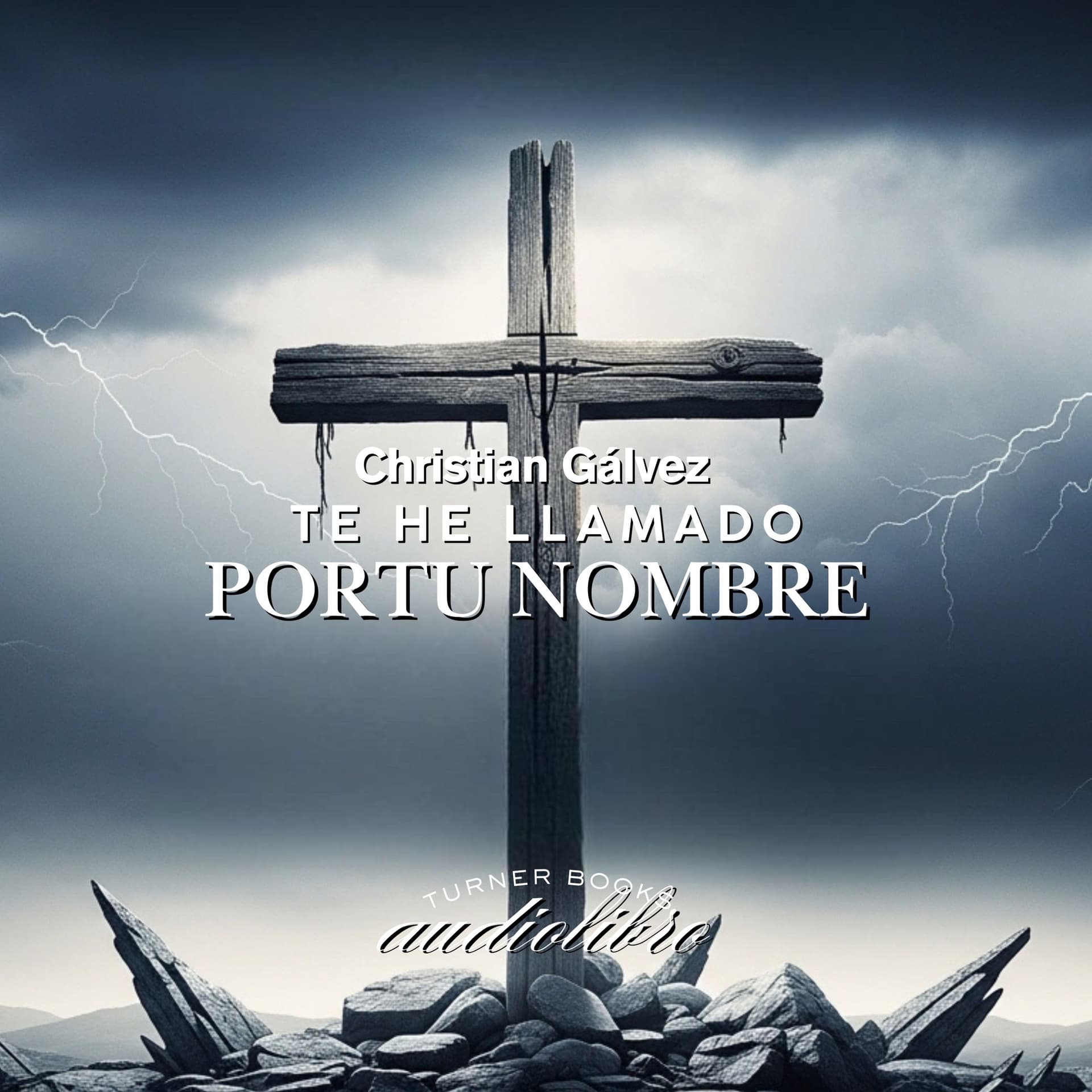 Te he llamado por tu nombre. Christian Gálvez. Audiolibro - Podcasts