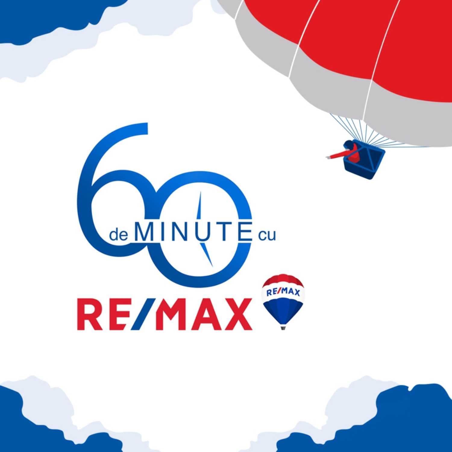 60 de minute cu RE/MAX România - Podcasts