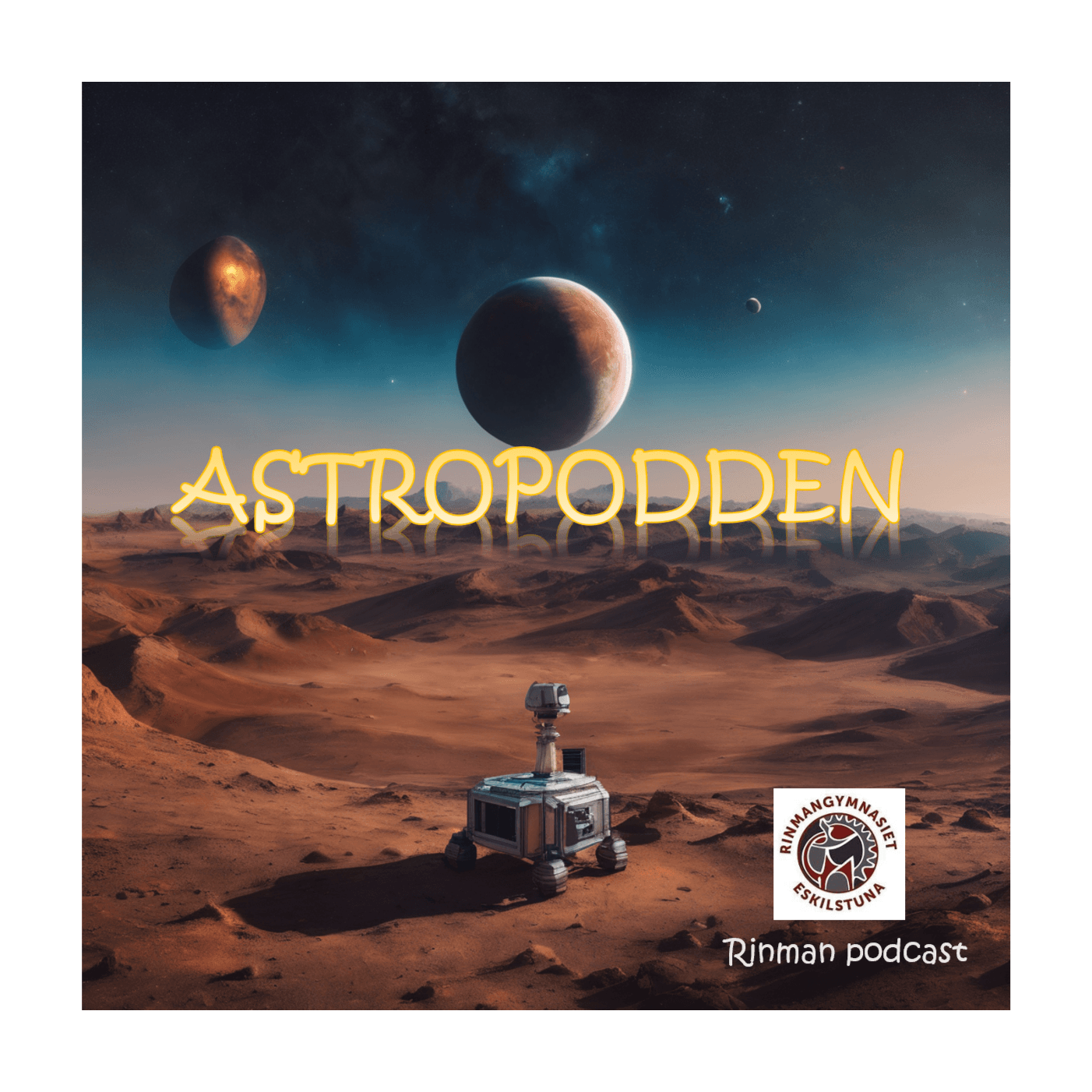 Astropodden - Rinman podcast - Podcasts