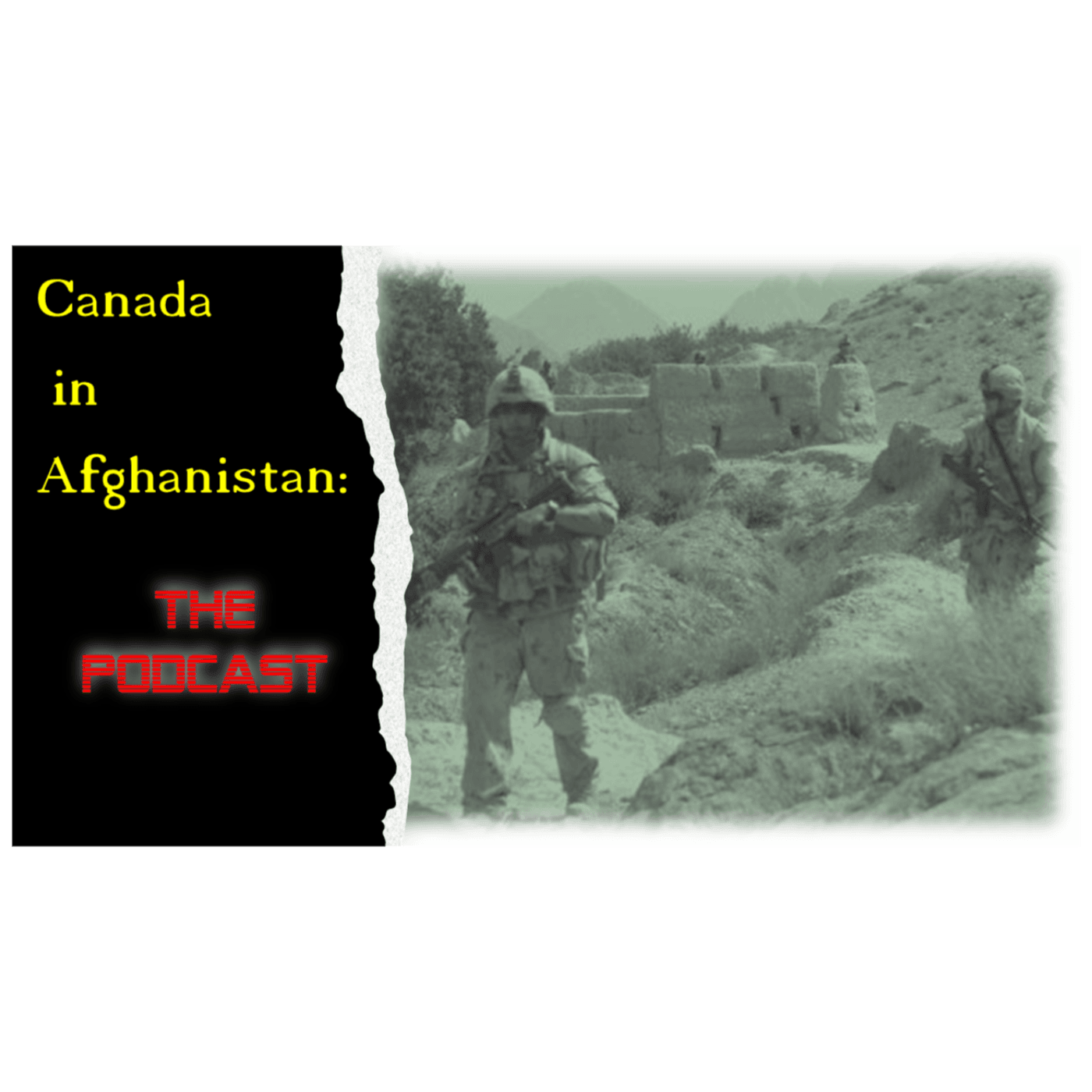 The Canadian Army in Afghanistan, The Podcast - Podcasts