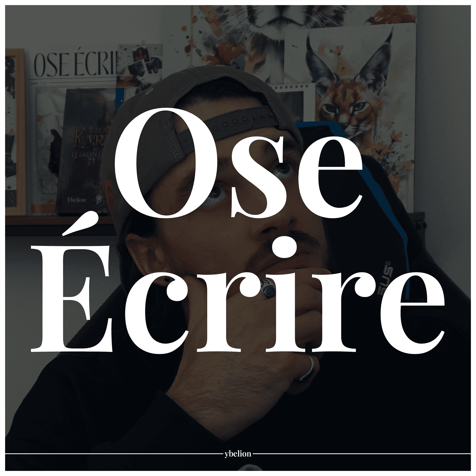 Ose écrire - Chemin d'artistes et d'auteurs - Ybelion - Podcasts