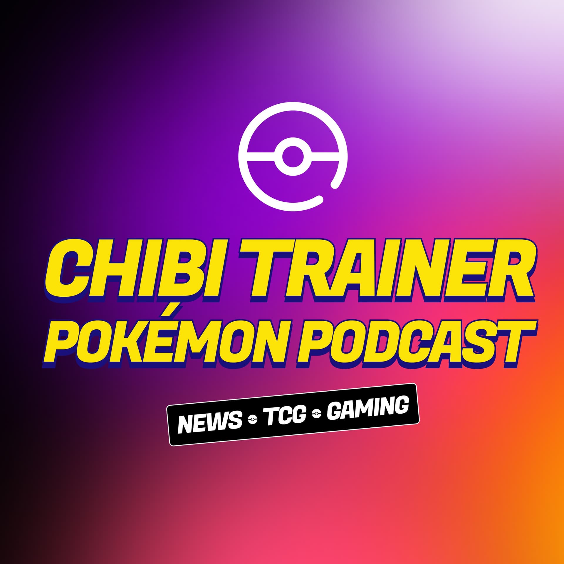 The Chibi Trainer Pokémon Podcast - Podcasts