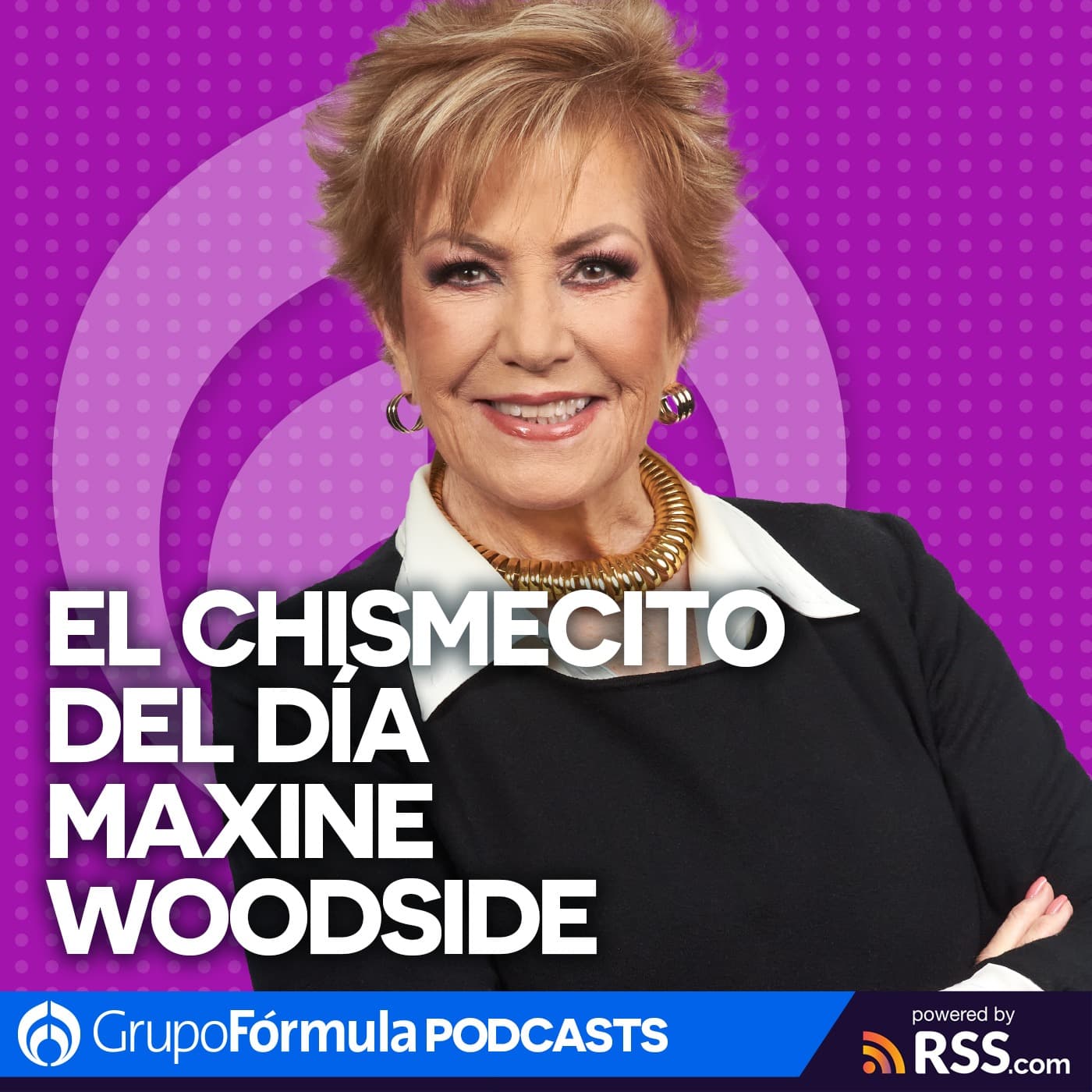 El chismecito del día con Maxine Woodside