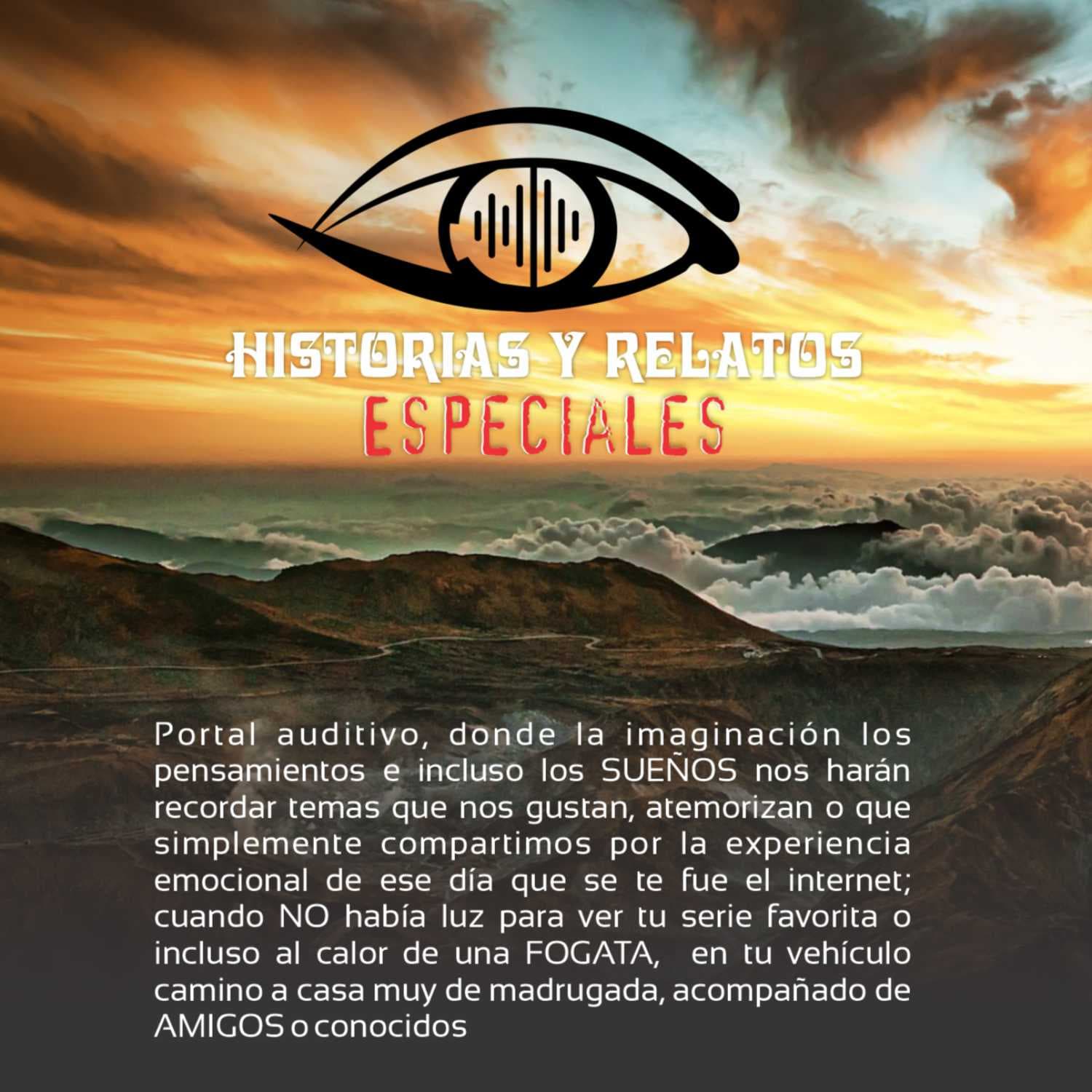 Historias y Relatos Especiales - Podcasts