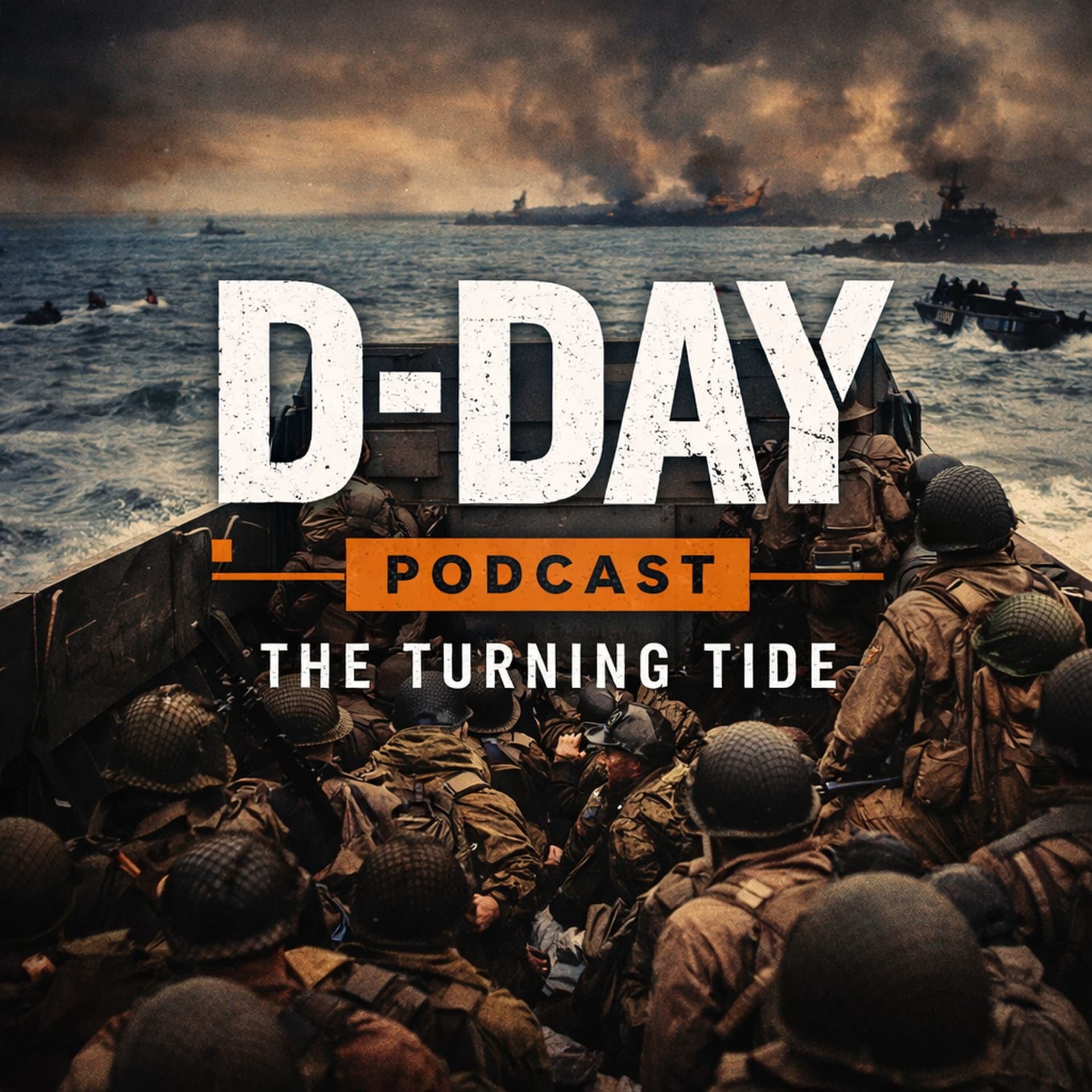 D-Day Podcast: The Turning Tide - Podcasts