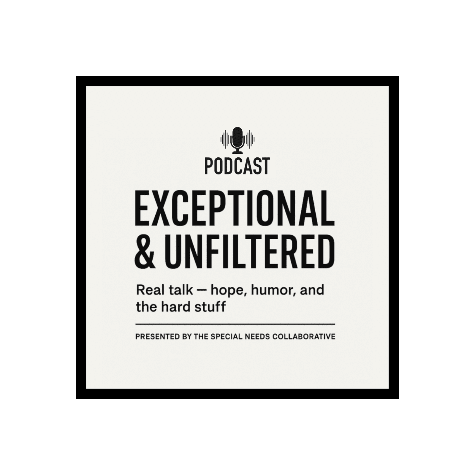 Exceptional & Unfiltered Ep. 1 - That Was the Moment - Podcasts