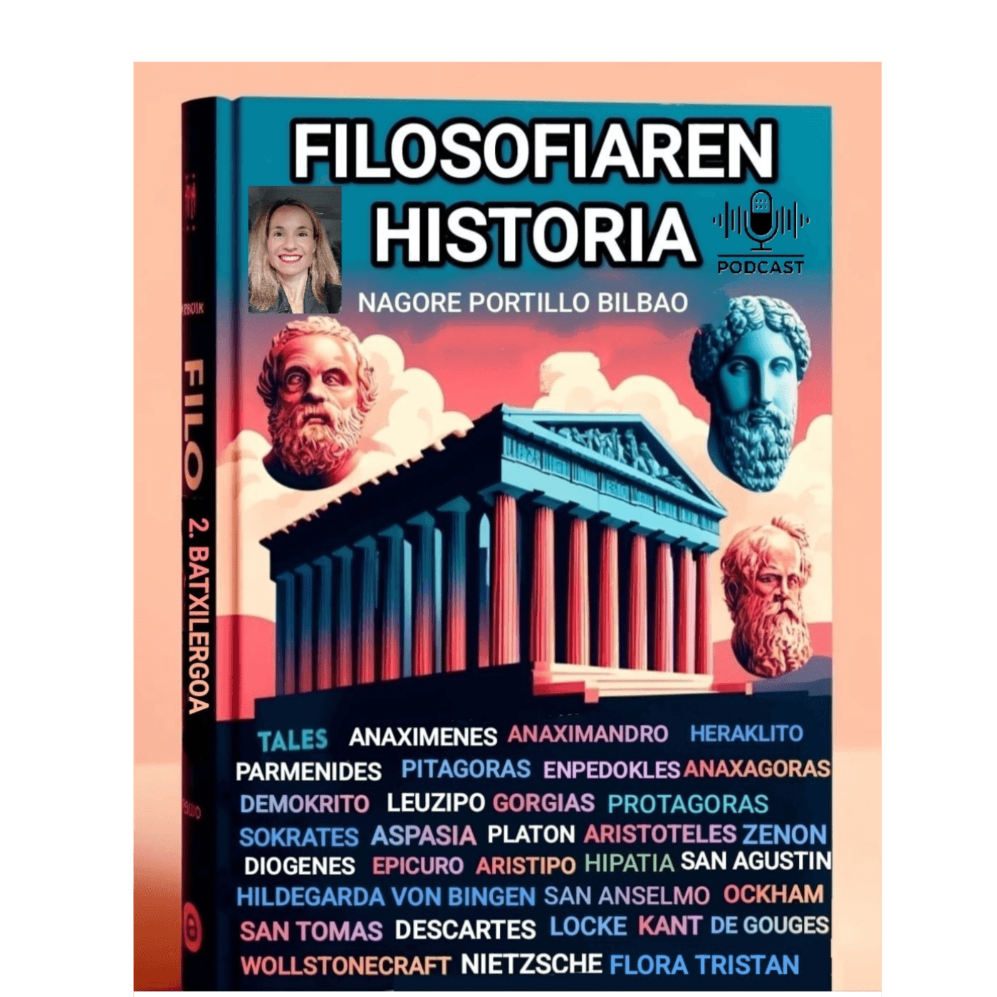 Filosofiaren Historia 2. Batxilergorako /Historia de la Filosofía para 2º Bachiller - Podcasts