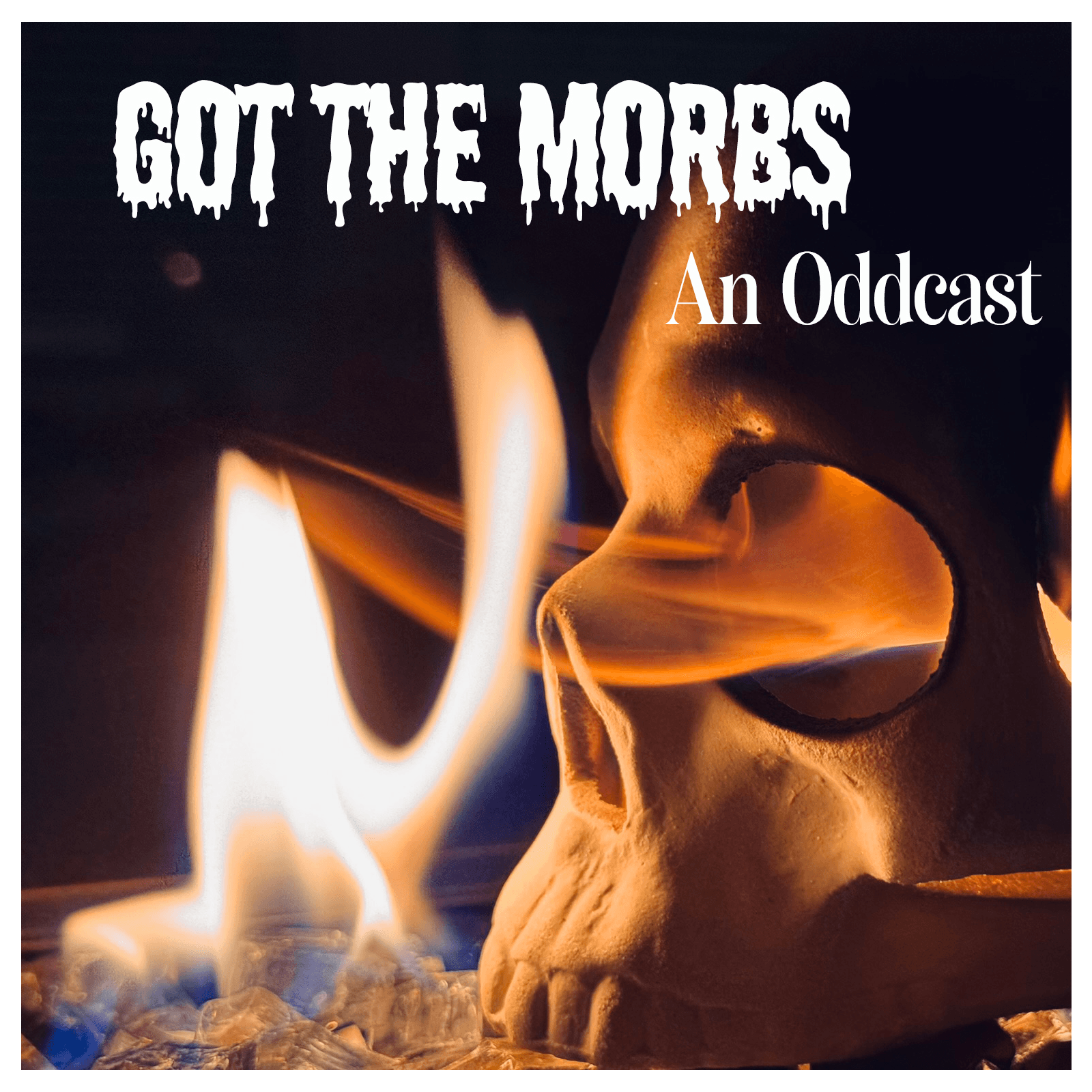 Got the Morbs: An Oddcast - Podcasts