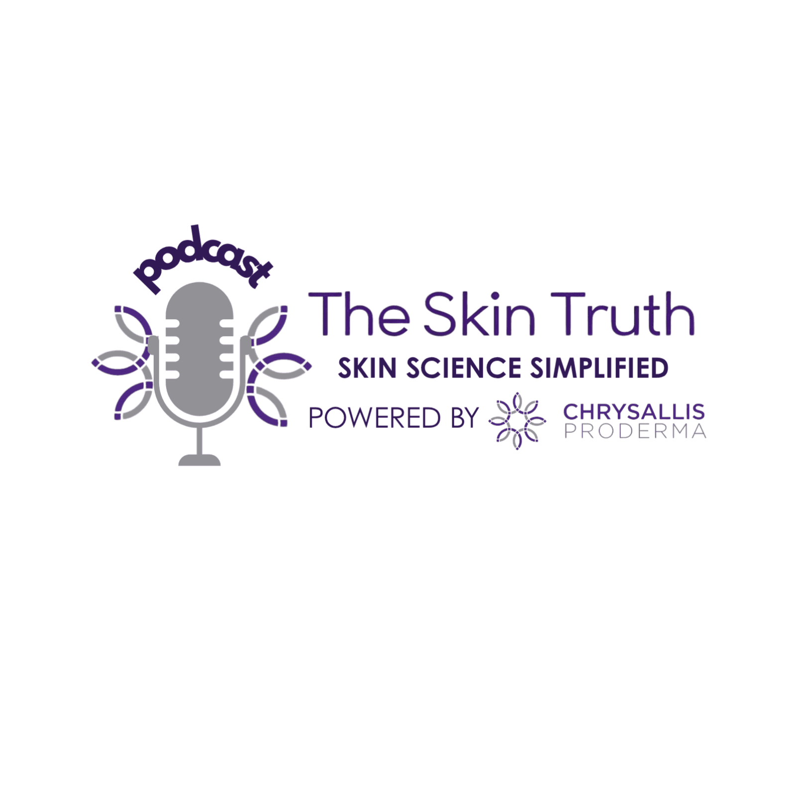 The Skin Truth Podcast by CHRYSALLIS PRODERMA - Podcasts