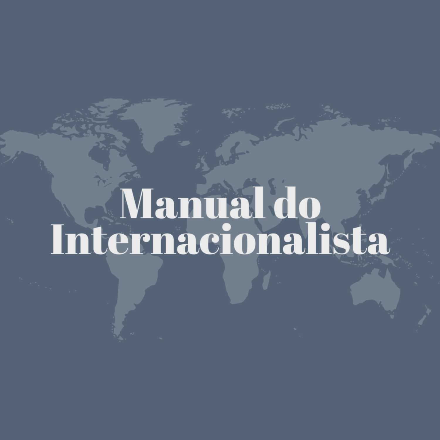 Manual do Internacionalista - Podcasts