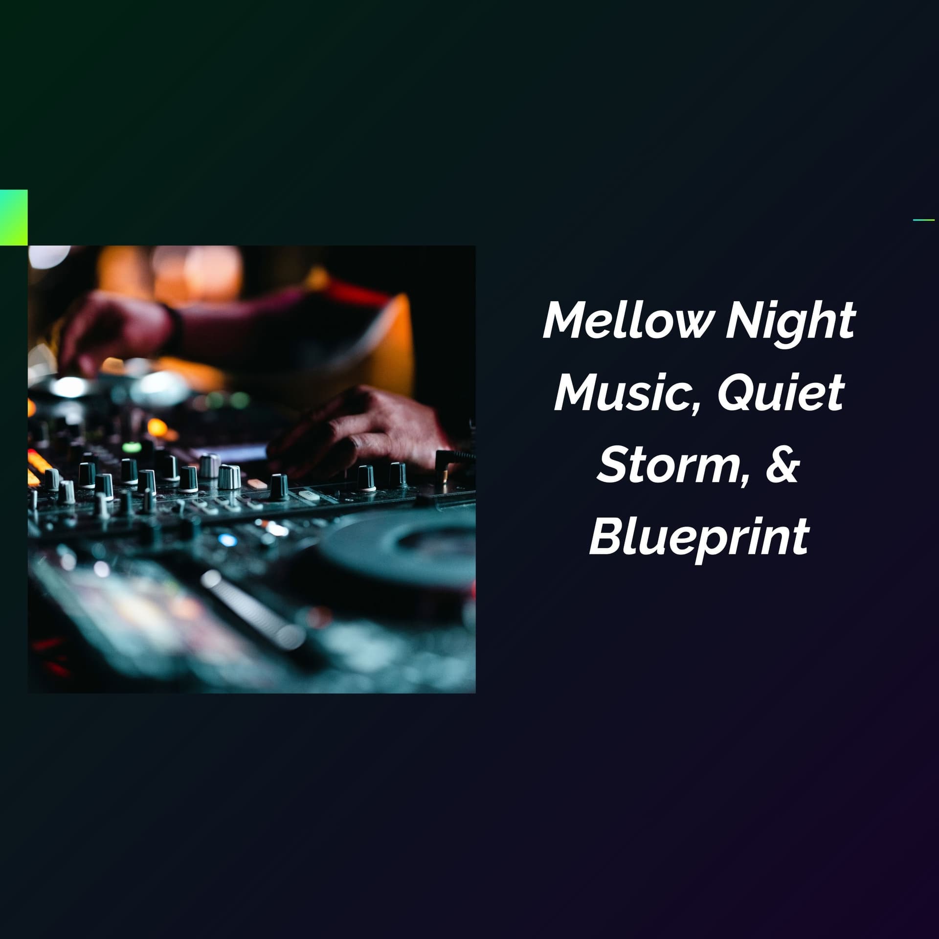 Mellow Night Music, Quiet Storm & Blueprint By Roby Bellini - Podcasts
