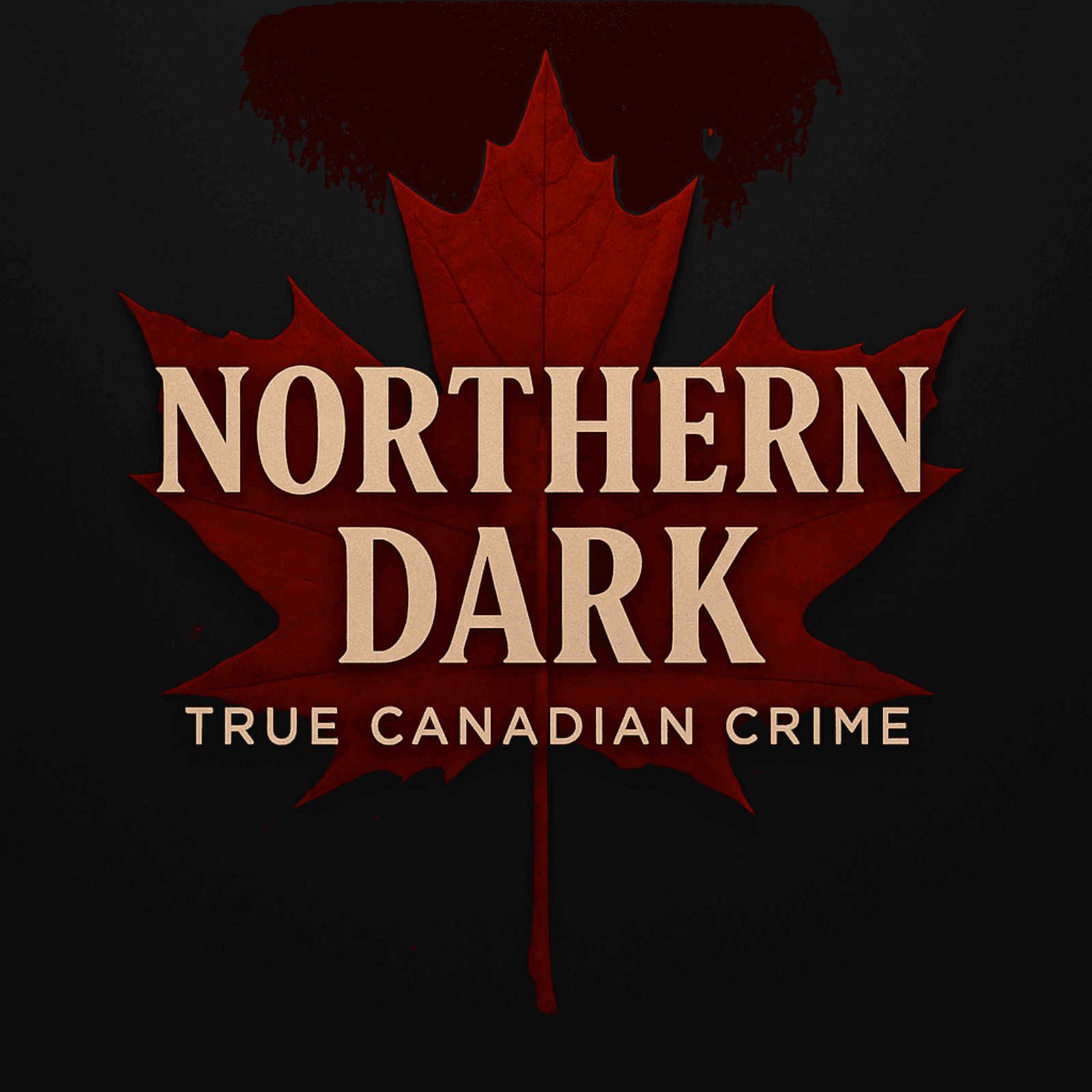 Northern Dark | True Canadian Crime - Podcasts