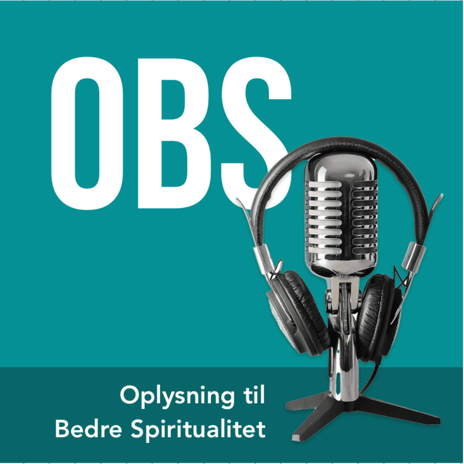 Oplysning til Bedre Spiritualitet - Podcasts