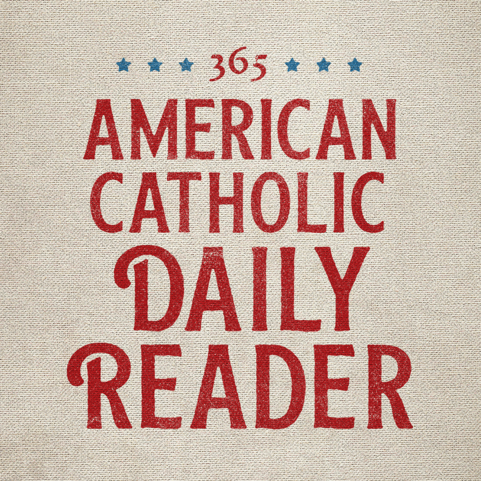 The American Catholic Daily Reader Podcast - Podcasts