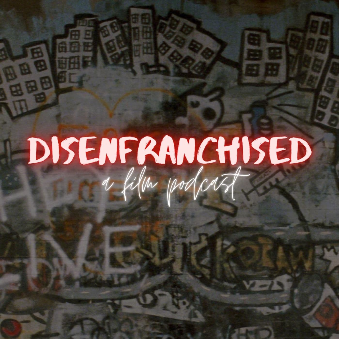 Disenfranchised - Podcasts
