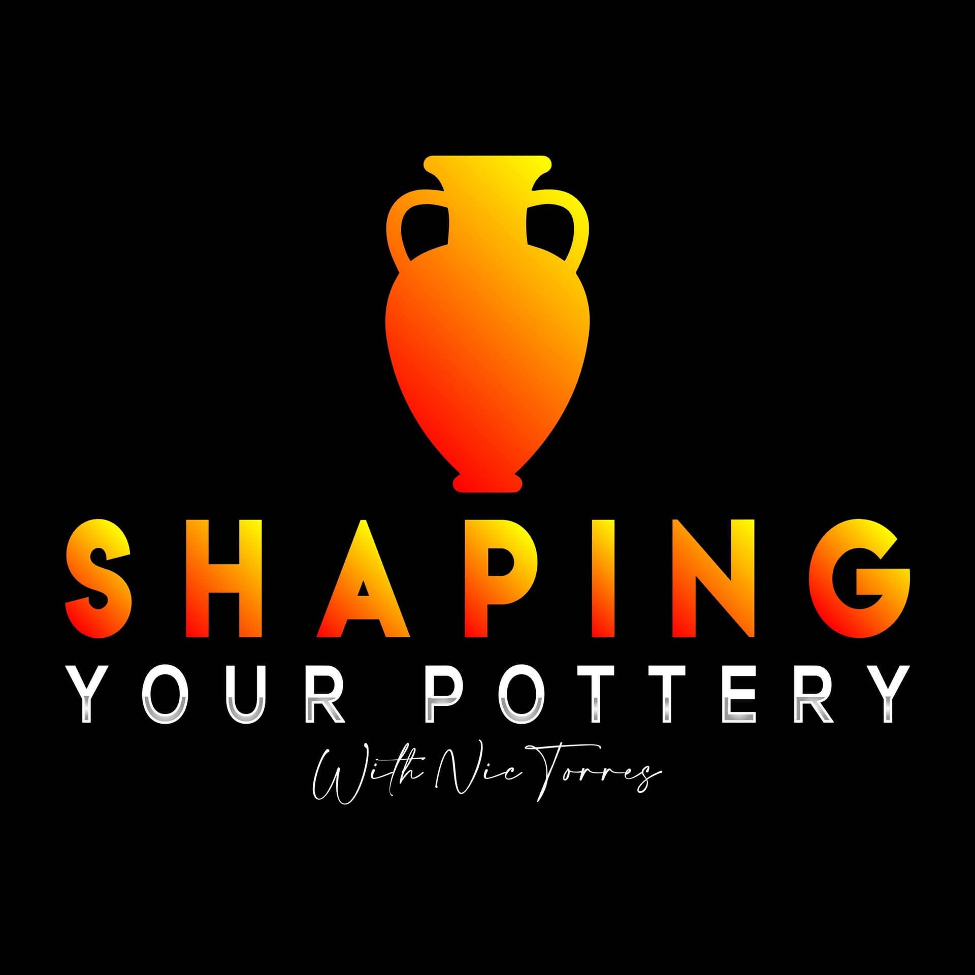 Shaping Your Pottery with Nic Torres - Podcasts