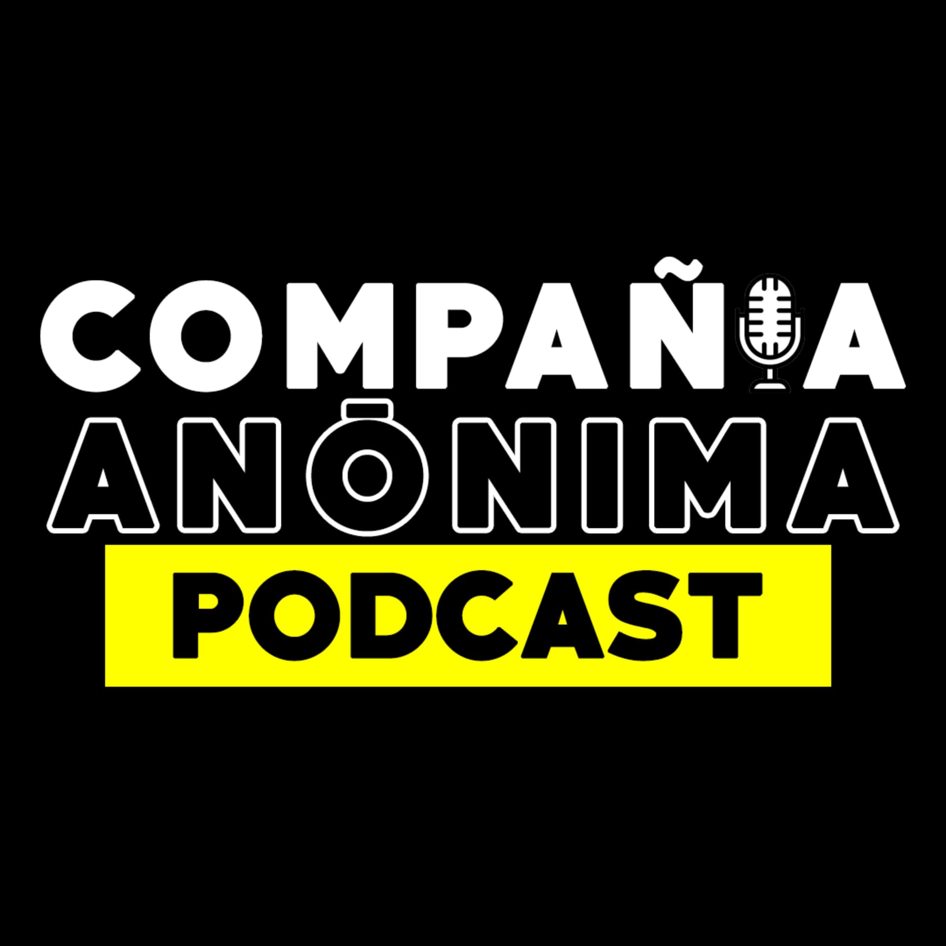 COMPAÑIA ANONIMA PODCAST - Podcasts