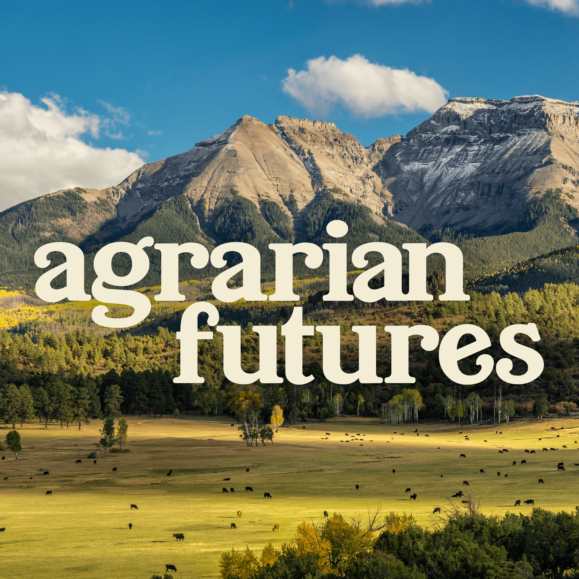 Agrarian Futures - Podcasts