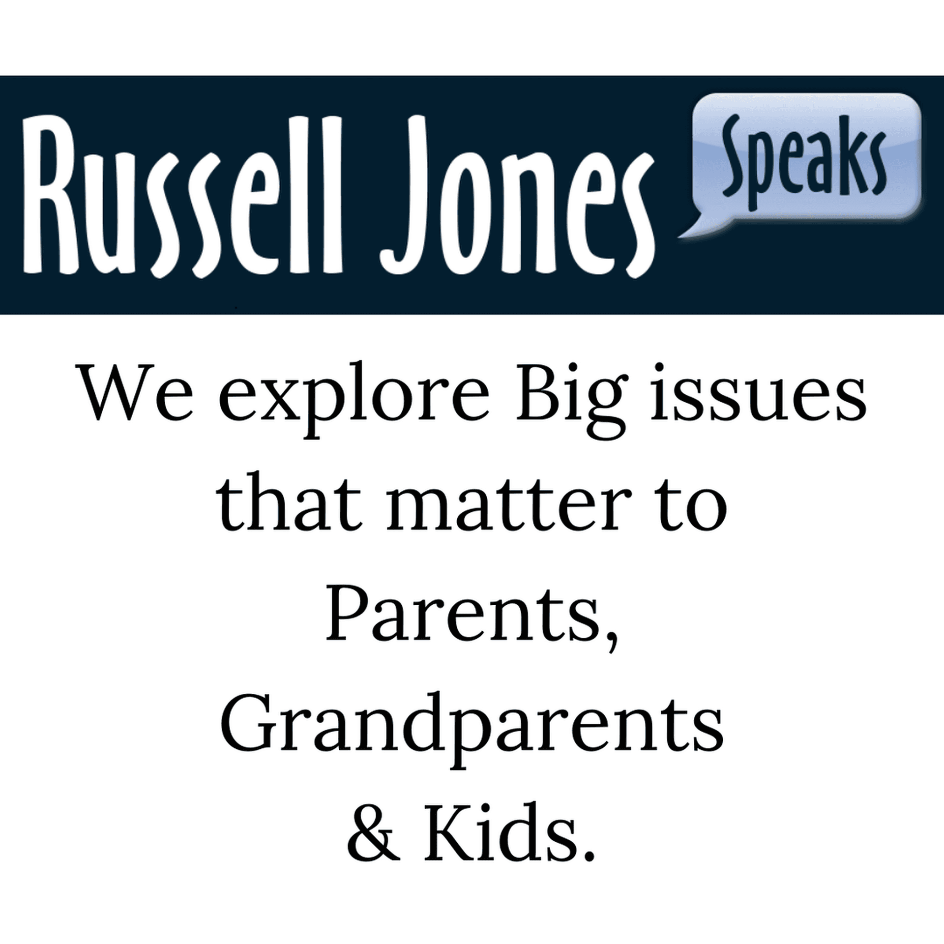 Russell Jones Speaks - Podcasts