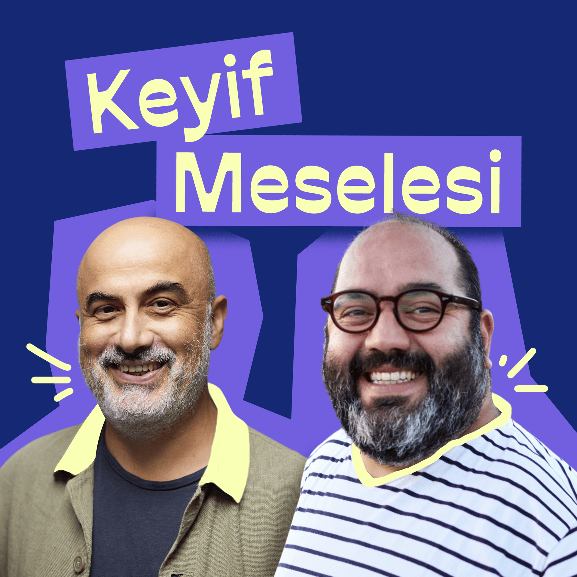 Keyif Meselesi - Podcasts