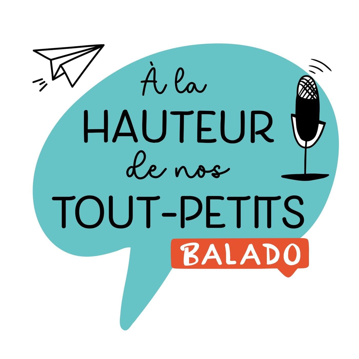 À la hauteur de nos tout-petits - Podcasts