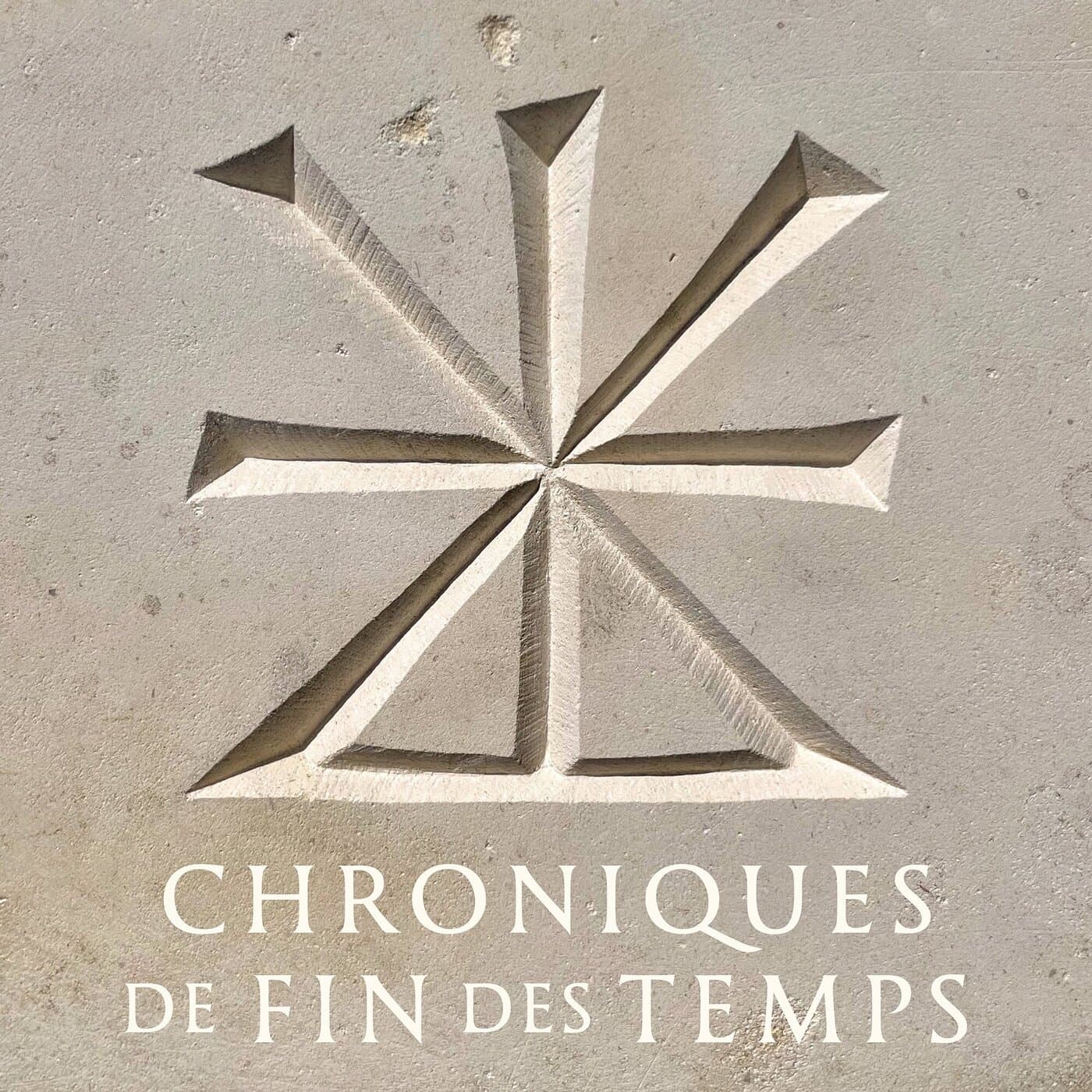 Chroniques de fin des temps - Podcasts