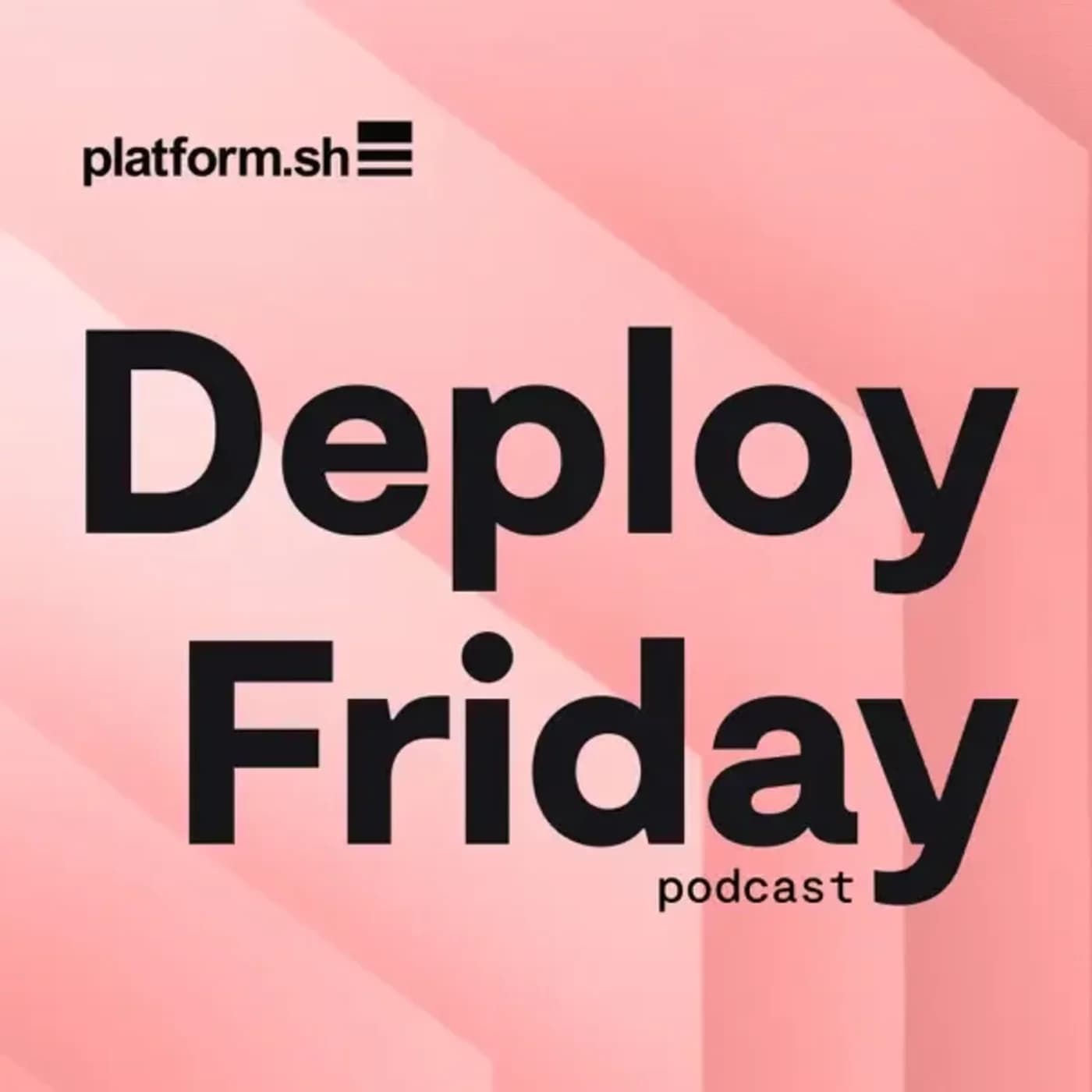 Deploy Friday - Podcasts