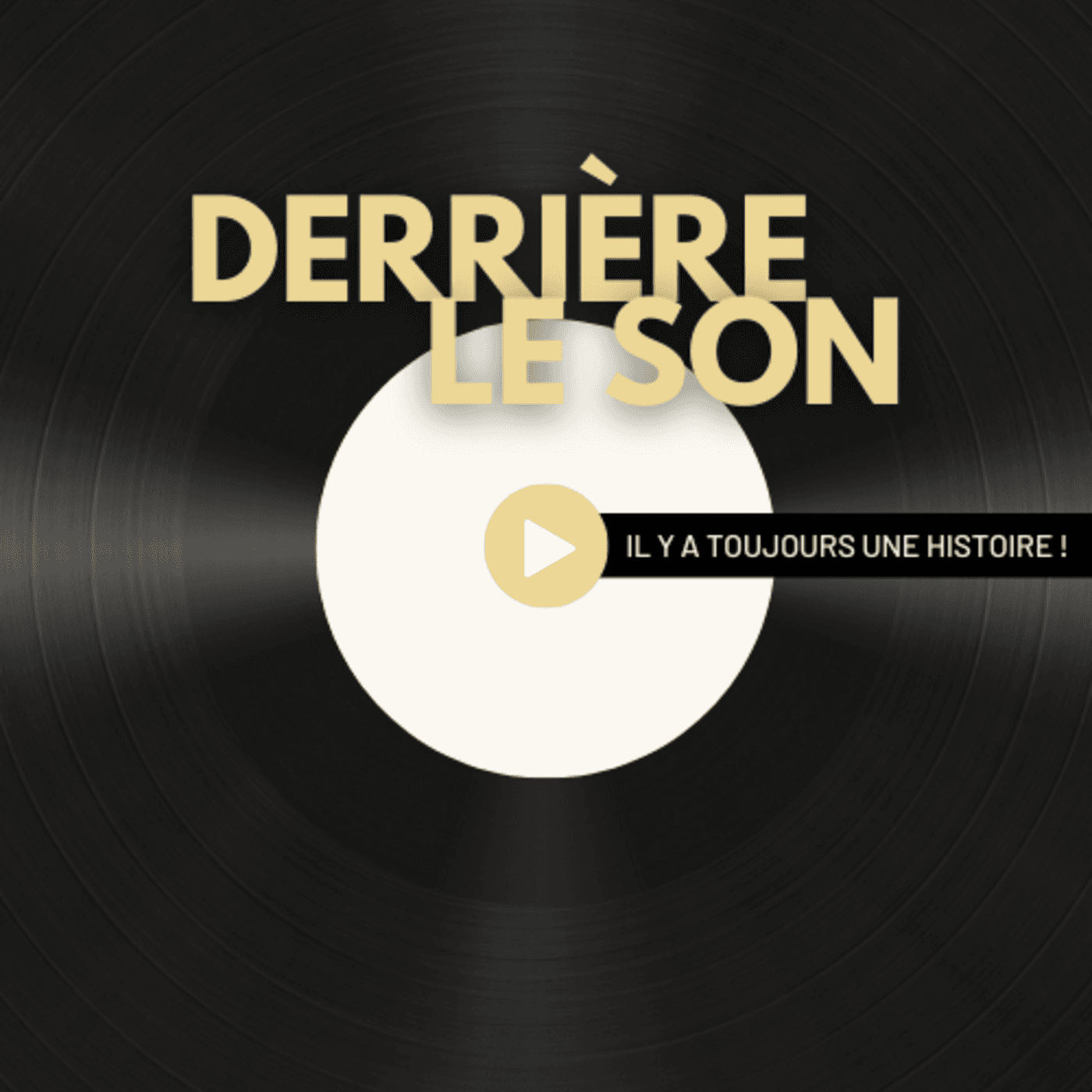 Derrière le son - Podcasts