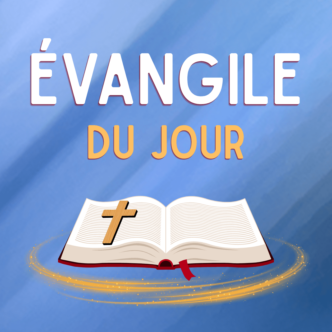 Évangile du jour - Podcasts