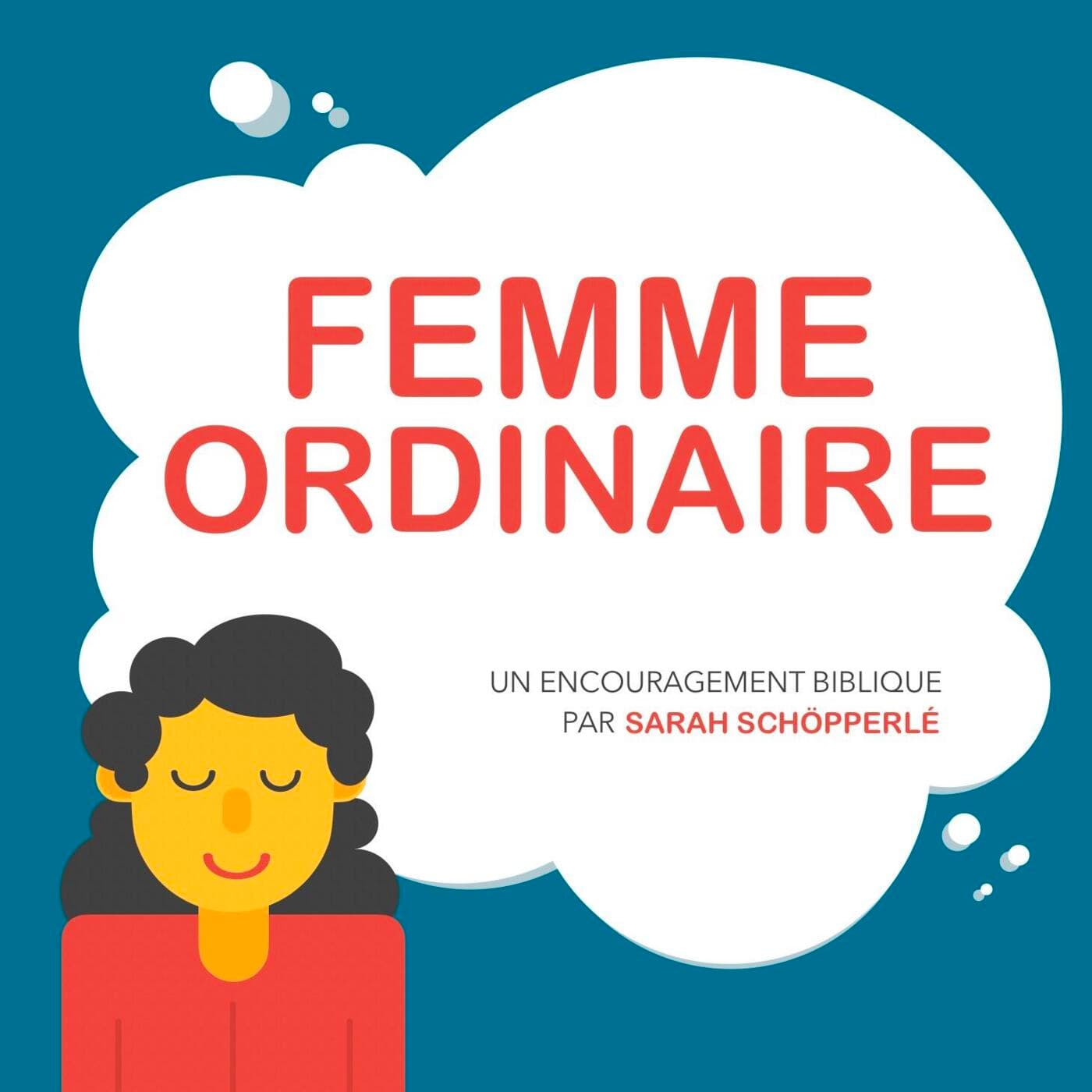 FEMME ORDINAIRE - Podcasts