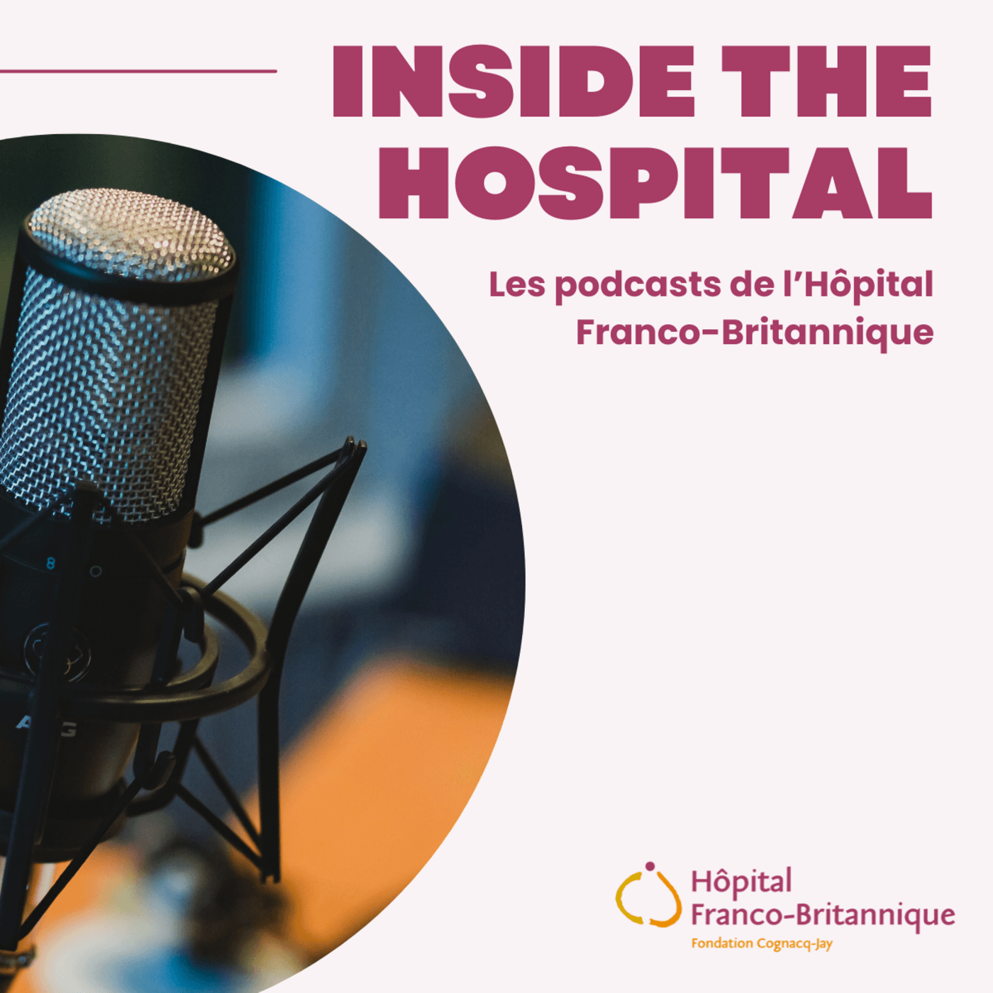 Hôpital Franco-Britannique podcasts - Podcasts