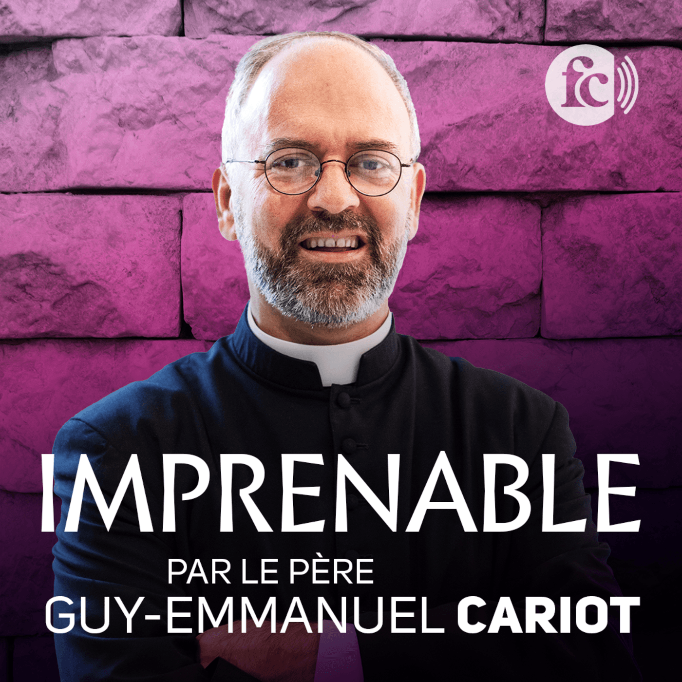 Imprenable - Parcours de carême - Podcasts