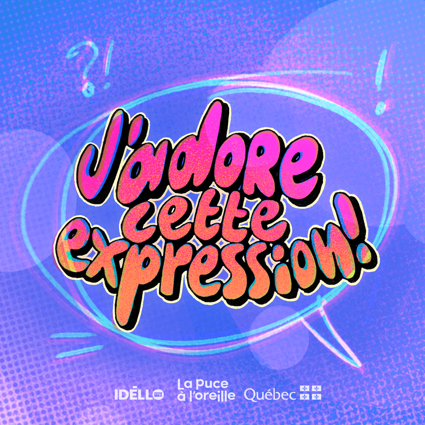 J'adore cette expression! - Podcasts