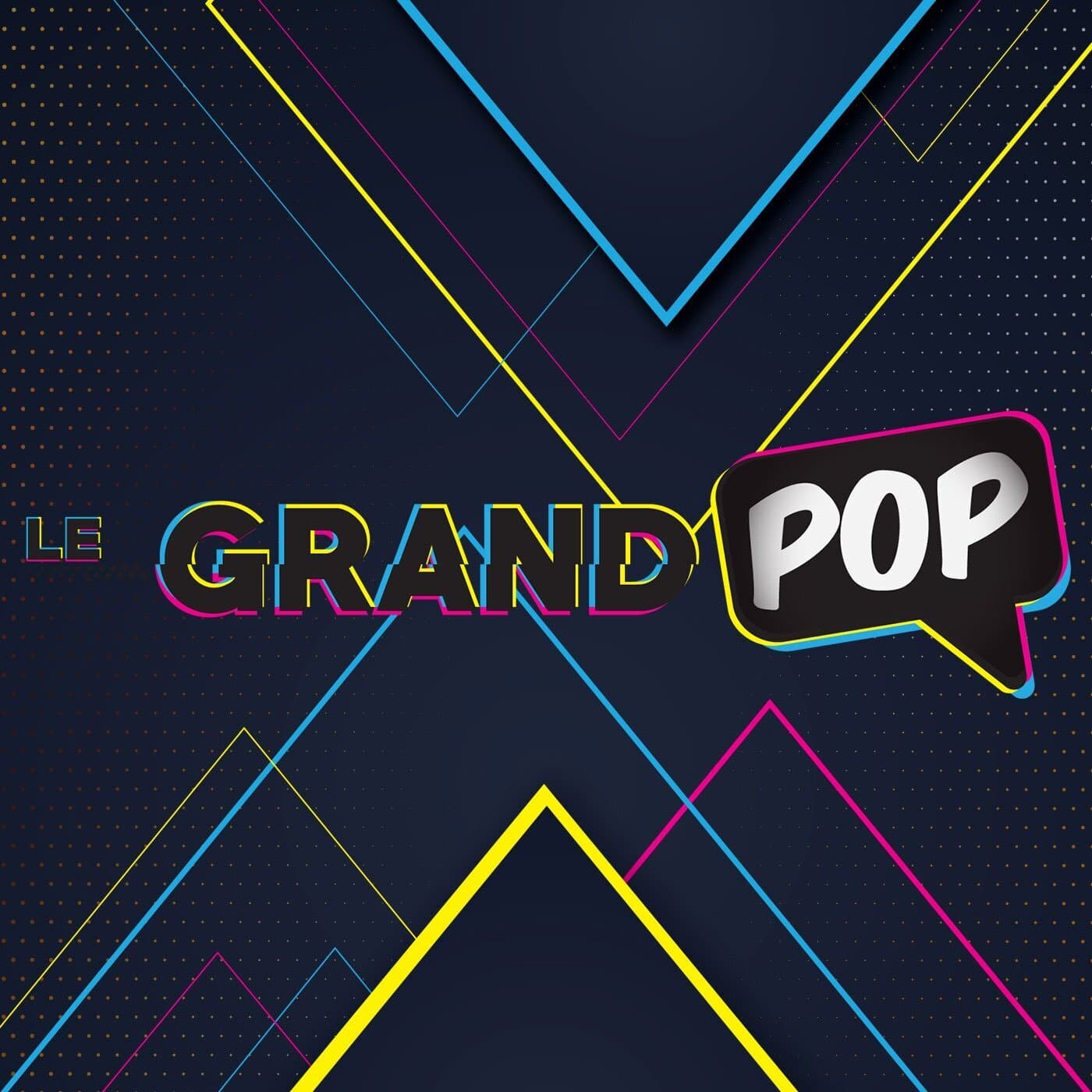 Le Grand Pop - Podcasts